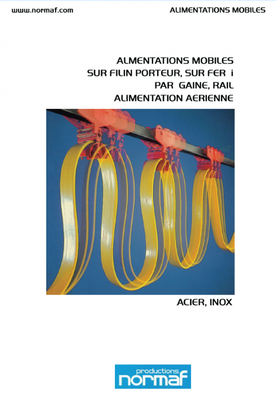 ALIMENTATIONS MOBILES SUR FILIN PORTEUR, SUR FER i PAR GAINE PROFILE INOX ACIER GALVANISE VOIR CATALOGUE ALIMENTATIONS MOBILES